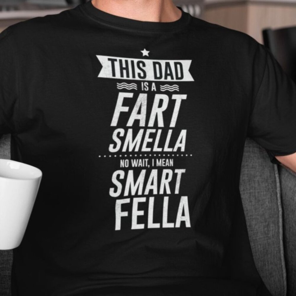 Funny dad t-shirt gift, This dad is a fart smella